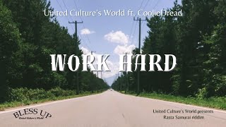 United Culture's World feat. CoolieDread - Work Hard