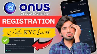 Onus Exchange Registration & KYC | Onus Exchange Verification Kaisy Kare | Onus app