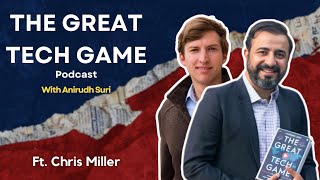 National Strategies to Win The Chip War and Geopolitics of Semiconductors, ft. Chris Miller (Ep. 7)