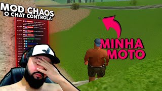 JÁ NÃO BASTA O CHAOS O CHAT AINDA JOGA MINHA MOTO DE CIMA DA MONTANHA - GTA SA: CHAOS MOD [PARTE 43]