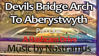 The Hafon Arch above the Devils Bridge to Aberystwyth, a Dashcam drive along mountain roads in Wales