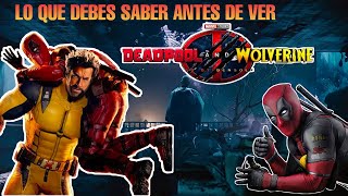 Deadpool y Wolverine Lo que no te Contaron