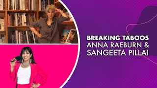 Breaking Taboos: Anna Raeburn & Sangeeta Pillai | The Radio Academy