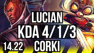 LUCIAN & Rell vs CORKI & Maokai (ADC) | 4/1/3 | KR Master | 14.22