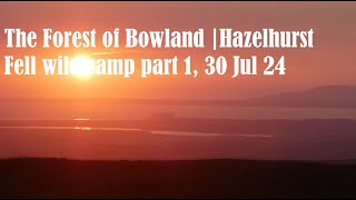 The Forest of Bowland | Hazelhurst Fell wild camp Part 1 #wildcamping #helm1 #sunset