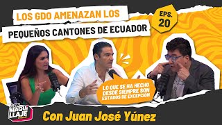 Episodio 20: Los GDO amenazan los pequeños cantones de Ecuador