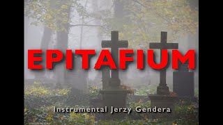 "EPITAFIUM" -  instrumental - guitar - Jerzy Gendera