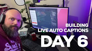 Building Live Auto Captions for OBS LIVE (Day 6)