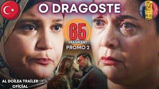 Seriale turcești - O Dragoste ep 65 oficial promo 2 - Şerbet de afine #odragoste #serialturcesc