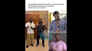 Verydarkman finally meets Don Jazzy to thank him properly for donating N100 million to his NGO.