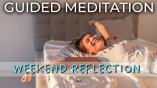 Transform Your Weekend: 9-Minute Guided Meditation