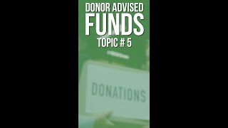 Donor Advised Fund Topics #5: Minimum Funding Requirements