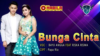 Bunga Cinta Bayu Angga Feat Riska Risma [OFFICIAL]