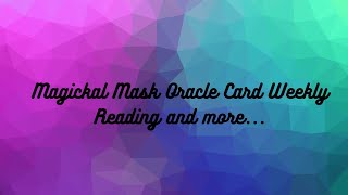 Magickal Mask Monday June 19th Oracle Card Reading and Unboxing