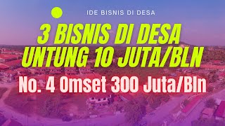 3 BISNIS YANG MENGUNTUNGKAN DAN MENJANJIKAN DI DESA DENGAN MODAL KECIL -NO. 4 TEMBUS OMSET 300 JUTA!