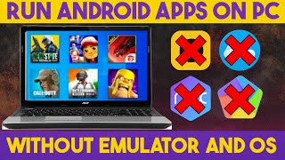 How to Play ANDROID GAMES On PC Without Any Emulator Or Android OS | Run Android Games On PC