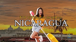 Nicaragua: Explore the Best 10 Things to Do and See