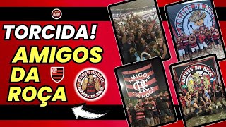 CONHEÇA TORCIDA DO FLAMENGO AMIGOS DA ROÇA