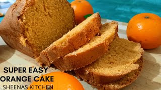 Orange Cake Recipe / Super Easy Orange Cake / Homemade Cake Recipe by Sheenas Kitchen