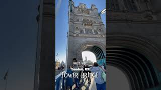 Must Visit in London: Tower Bridge