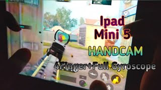 Handcam Ipad Mini 5 Four Finger +Full Gyroscope Gameplay#Handcam