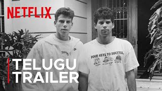 The Menendez Brothers | Telugu Trailer | Netflix India South