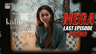 Kabhi Main Kabhi Tum l  Maga Last Episode  Promo l fahad mustafa l Hania Amir l Javed sheikh