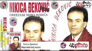 Nikica Djekovic - Moja mala moj seceru - (Audio 1995)HD