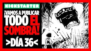 Día 36 en Kickstarter: ¡Vamos a publicar TODO EL SOMBRA! Novelas gráficas de EDU MOLINA!