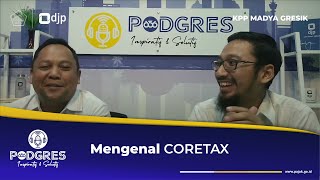 PodGres Ep.4 (2024) - Mengenal CORETAX