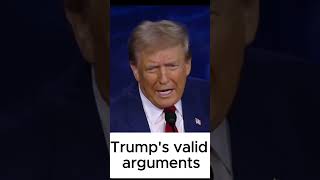 Valid Arguments by Donald Trump | Key Points You Can't Ignore