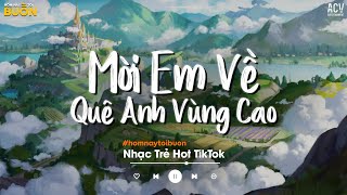 Mời Em Về Quê Anh Vùng Cao Có Tiếng Chim Suốt Reo Rì Rào - Bến Tương Phùng, Người Lạ Từng Thương