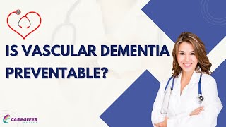 Is Vascular Dementia Preventable?