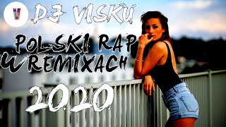 🤩POLSKI RAP W REMIXACH SIERPIEN  2020 DJ VISKU🤩