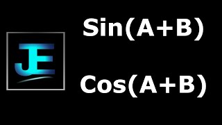 Proof: Angle Sum Trig Identities (SIN and COS)