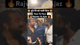 Rajveer Vs Aajz Full Video 😡 Ajaz vs rajveer #shortsfeed #shorts #trending #youtubeshorts #ytshorts