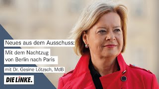 Neues aus dem Ausschuss: Mit dem Nachtzug von Berlin nach Paris