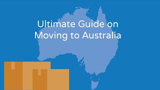 Ultimate guide on Moving to Australia