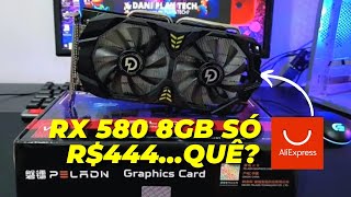 CHEGOU A RX 580 DO ALIEXPRESS!! A VGA MAIS BARATA PARA RODAR TUDO - UNBOXING