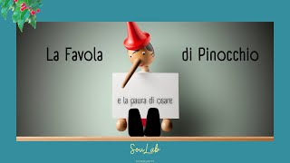 LA FAVOLA DI PINOCCHIO - LA PAURA DI OSARE