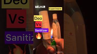 DEO VS SANITIZER EXPERIMENT 🔥 🔥 viral experiment #shorts #experiment #ytshorts