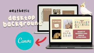 cara buat tampilan desktop jadi aesthetic 🍒 | use canva • beginner