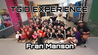 TGID EXPERIENCE -  FRAN MANSON