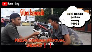 Film pendek kelahi dengan penjual NENAS ||KOMEDI @AzwarFahmy