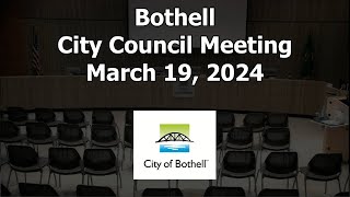 Bothell City Council Meeting - March 19, 2024