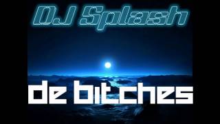 [HD] L.O.C. - De Bitches (DJ Splash Remix)