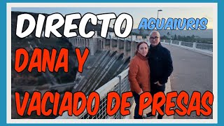 🤬🚨☠️DIRECTO DE 💦AGUAIURIS 💦¡¡¡VACIADO MORTAL DE LAS PRESAS DE FORATA Y BUSEO EN LA DANA!!! ☠️🚨🤬