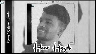 Heer Hasdi (Audio)| Nazaqat X Garry Sandhu|Cover Song|PunjabiMuzikTown#newpunjabisong#new#coversong