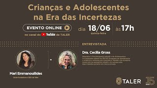 Crianças e Adolescentes na Era das Incertezas