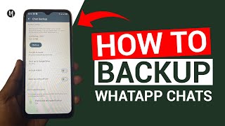 How to backup Whatapp chats on Android phone.